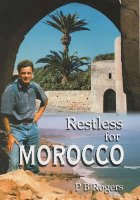 Restless for Morocco - Peter Rogers