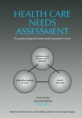 Health Care Needs Assessment, First Series, Volume 2, Second Edition - Andrew Stevens, James Raftery, Jonathan Mant, Sue Simpson