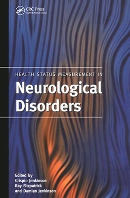 Health Status Measurement in Neurological Disorders - Crispin Jenkinson, Ray Fitzpatrick, Damian Jenkinson