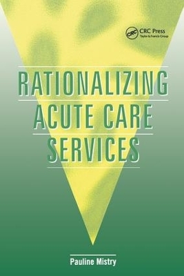 Rationalizing Acute Care Services - Pauline Mistry