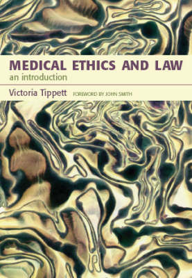 Medical Ethics And Law - Victoria Tippett