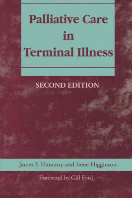 Palliative Care in Terminal Illness - James Francis Hanratty, Irene Higginson