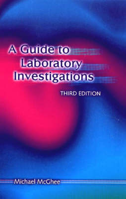 A Guide to Laboratory Investigations, 3rd edition