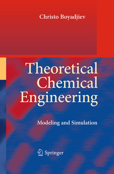 Theoretical Chemical Engineering - Christo Boyadjiev