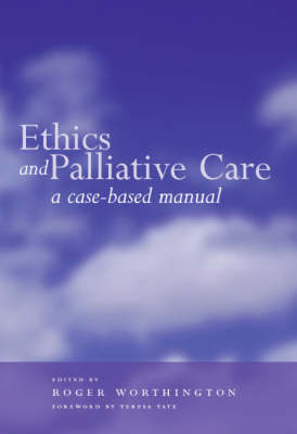Ethics and Palliative Care -  National Institute for Clinical Excellence, Michael Rawlins