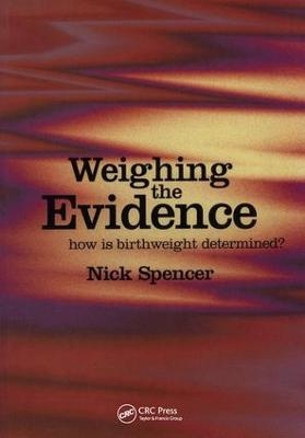 Weighing the Evidence - Nick Spencer