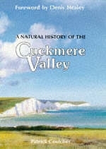 A Natural History of the Cuckmere Valley - Patrick Coulcher