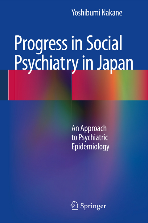 Progress in Social Psychiatry in Japan - Yoshibumi Nakane