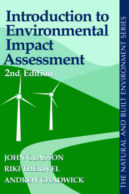 Introduction To Environmental Impact Assessment - John Glasson, Riki Therivel, Andrew Chadwick