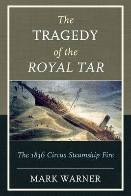 The Tragedy of the Royal Tar - Mark Warner