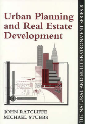 Urban Planning And Real Estate Development - John Ratcliffe, Michael Stubbs