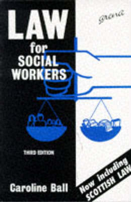 Law for Social Workers - Caroline Ball, Janice McGhee