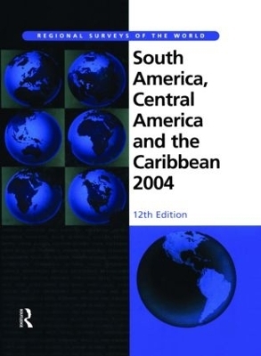 South America, Central America and the Caribbean 2004 - Jacqueline West; Europa Publications