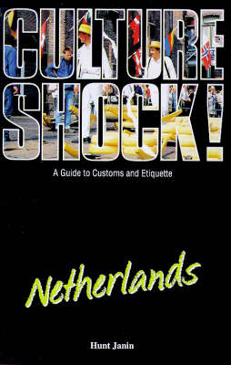 Culture Shock! Netherlands - Hunt Janin