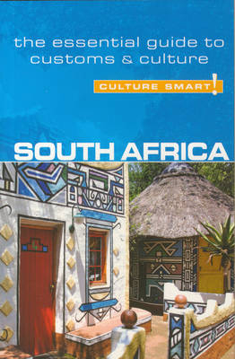 South Africa - Culture Smart! The Essential Guide to Customs & Culture - David Holt-Biddle