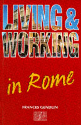 Living and Working in Rome - Frances Gendlin