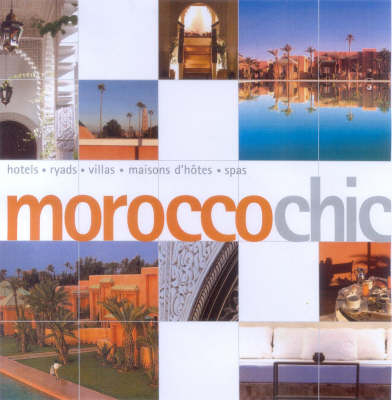 Morocco Chic - Francoise Kuijper, Elaine Meyers