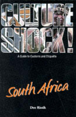 Culture Shock! South Africa - Dee Rissik