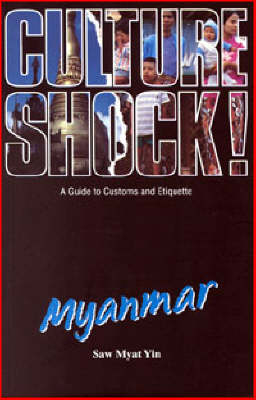 Culture Shock! Myanmar - Myat Yin Saw