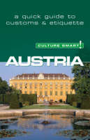 Austria - Culture Smart! The Essential Guide to Customs & Culture - Peter Gieler