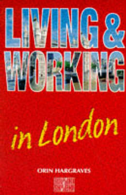 Living and Working in London - Orin Hargraves