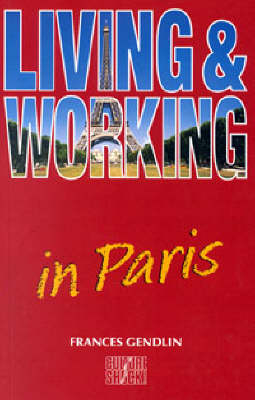 Living and Working in Paris - Frances Gendlin