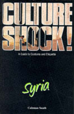Culture Shock! Syria - C. South