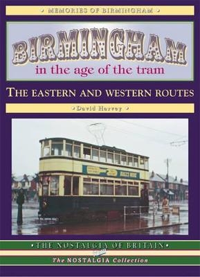 Birmingham in the Age of the  Tram - David Harvey