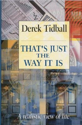 That's Just the Way it is - Derek Tidball