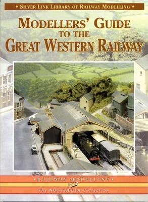 Modellers' Guide to the Great Western Railway - Trevor Booth