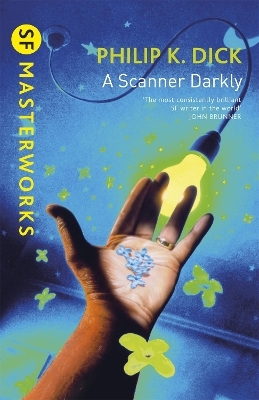 A Scanner Darkly - Philip K Dick