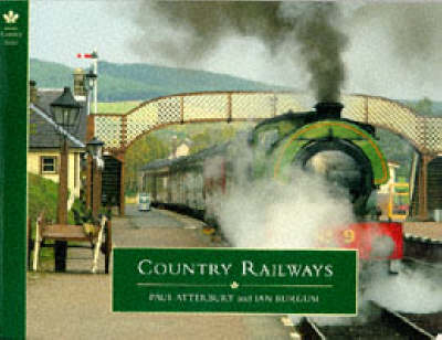 Country Railways - Paul Atterbury