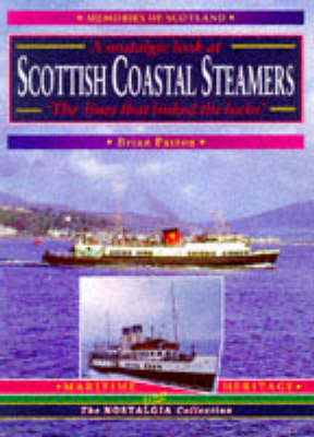 Scottish Coastal Steamers, 1918-1975 - Brian Patton