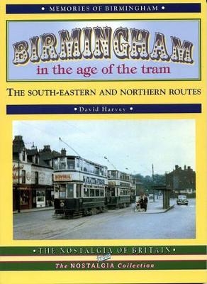 Birmingham in the Age of the Tram - David Harvey