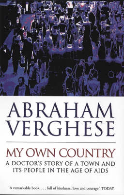 My Own Country - Abraham Verghese