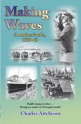 Making Waves - Charles Aitchison