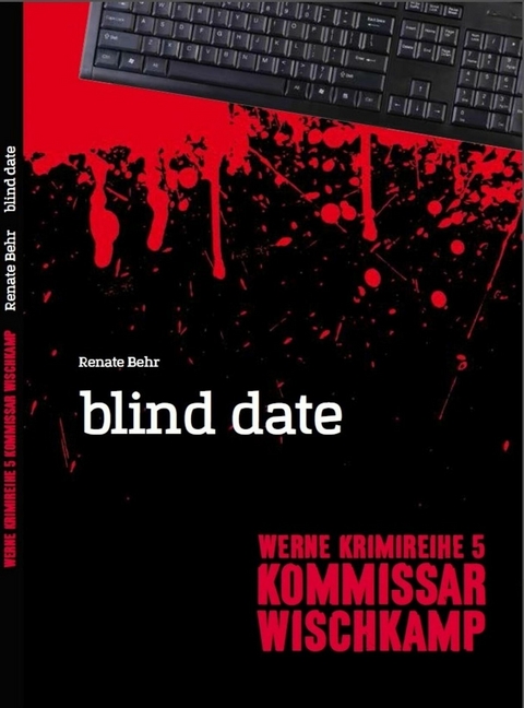 Kommissar Wischkamp: Blind Date - Renate Behr