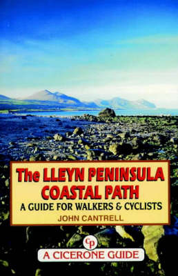 The Lleyn Peninsula Coastal Path - John Cantrell