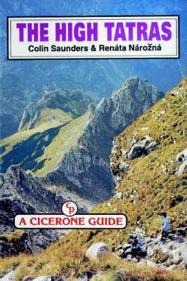 Walking in the High Tatras (Slovakia and Poland) - Colin Saunders, Renyta Nyrozny