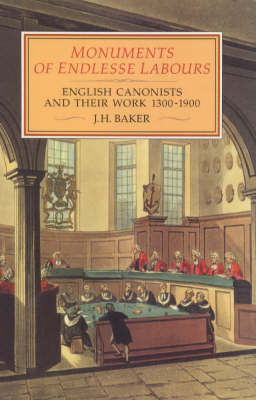 Monuments of Endlesse Labours - J.H. Baker