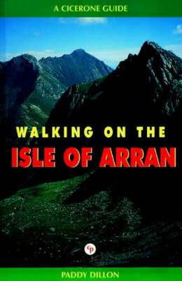 Walking in the Isle of Arran - Paddy Dillon
