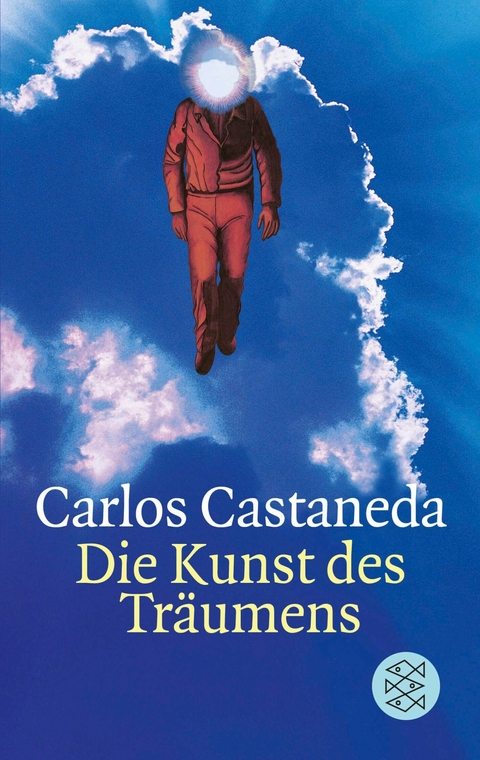 Die Kunst des Träumens -  Carlos Castaneda