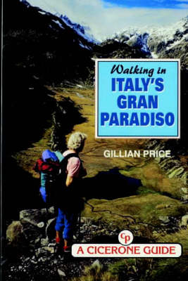 Walking in Italy's Gran Paradiso - Gillian Price