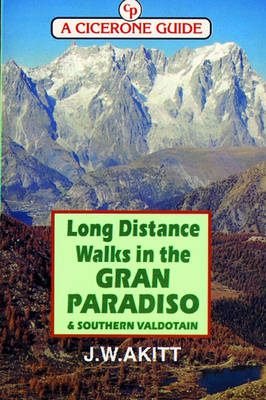 Long Distance Walks in the Gran Paradiso - J. W. Akitt