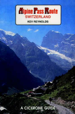 Alpine Pass Route - Kev Reynolds