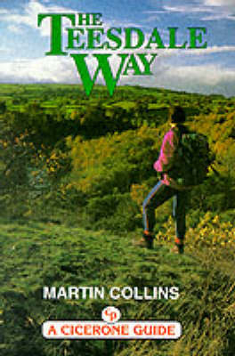 The Teesdale Way - Martin Collins