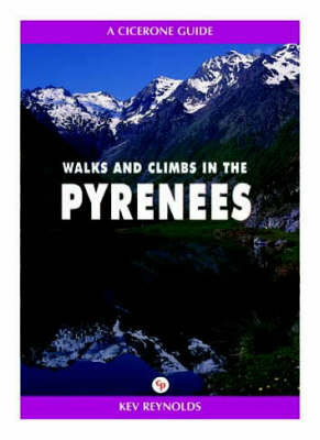 Walks and Climbs in the Pyrenees - Kev Reynolds