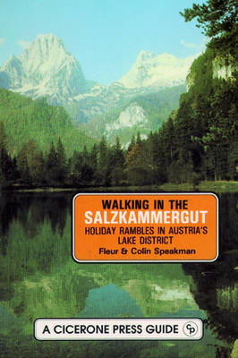 Walking in the Salzkammergut - Fleur Speakman, Colin Speakman