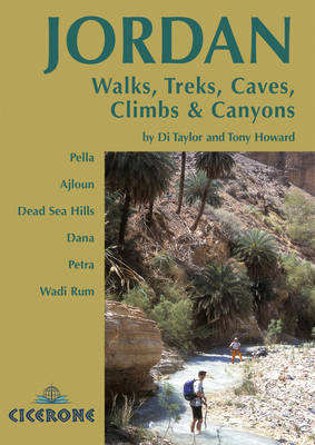 Jordan - Walks, Treks, Caves, Climbs and Canyons - Tony Howard, Di Taylor
