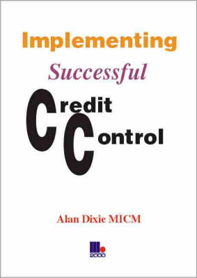 Implementing Successful Credit Control - Alan Dixie
